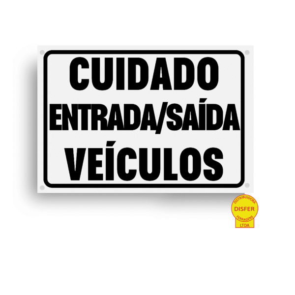 Placa Indicativa de PVC 20x15 "Cuidado Entrada / Saída de Veículos" – Centurião