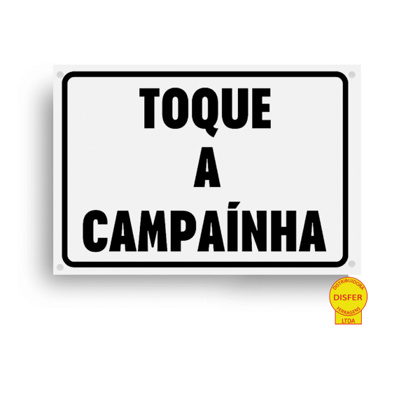 Placa Indicativa de PVC 20x15 "TOQUE A CAMPAINHA" – Centurião